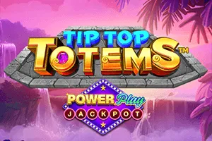 Playtech : Tip Top Totems PowerPlay Jackpot - HASEAGAMING