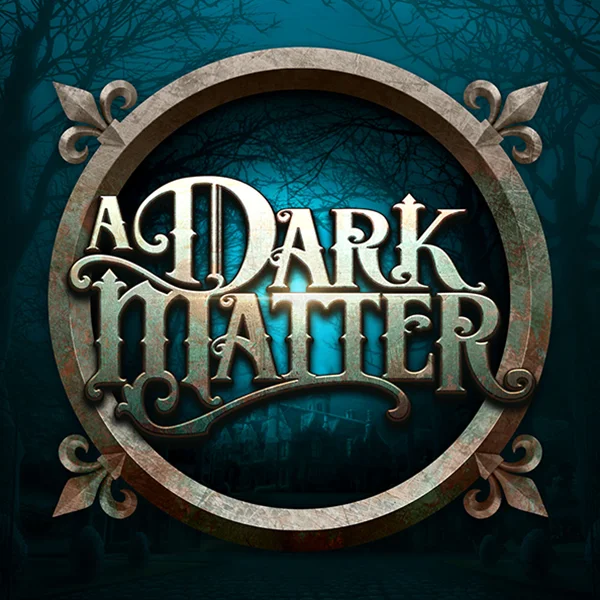 Microgaming : A Dark Matter - HASEAGAMING