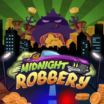 Midnight Robbery - HASEAGAMING