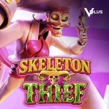 Vplus : Skeleton Thief - HASEAGAMING