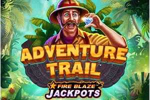 Playtech : Fire Blaze: Adventure Trail - HASEAGAMING