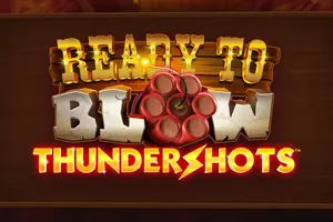 Playtech : Ready to Blow Thundershots - HASEAGAMING
