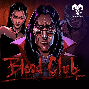 PeterSons : Blood Club - HASEAGAMING