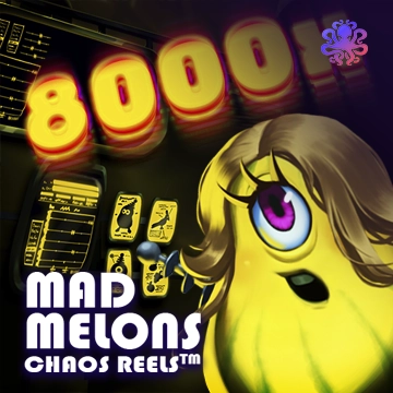 Octoplay : Mad Melons Chaos Reels - HASEAGAMING