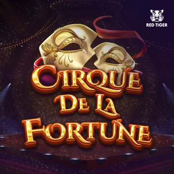 Redtiger : Cirque de la Fortune - HASEAGAMING