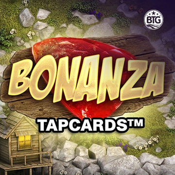 Bigtime : Bonanza Tapcards - HASEAGAMING