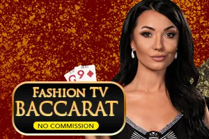 Fashion TV Baccarat NC - HASEAGAMING