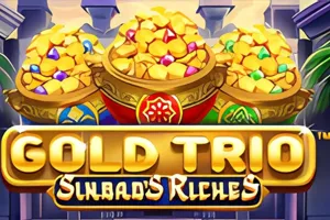 Playtech : Gold Trio: Sinbads Riches - HASEAGAMING