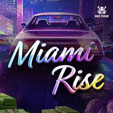 Redtiger : Miami Rise - HASEAGAMING